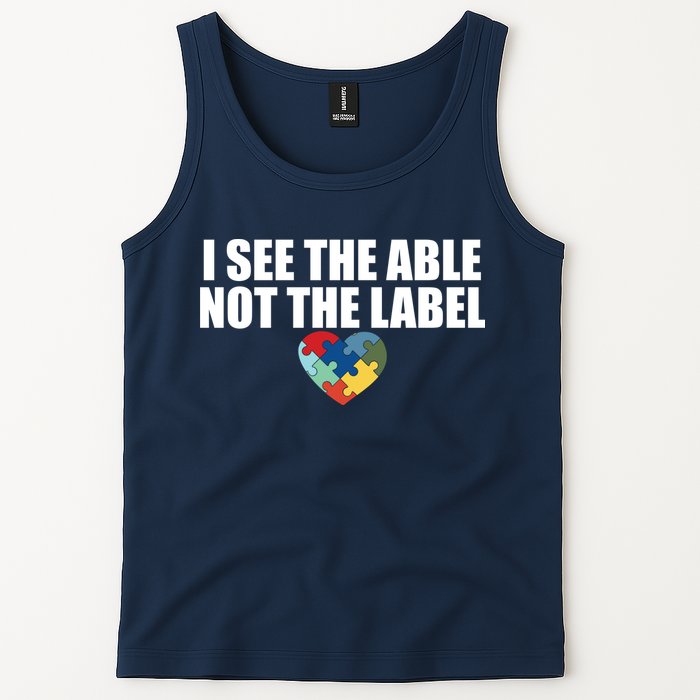 I See The ABLE Not The LABEL Tank Top