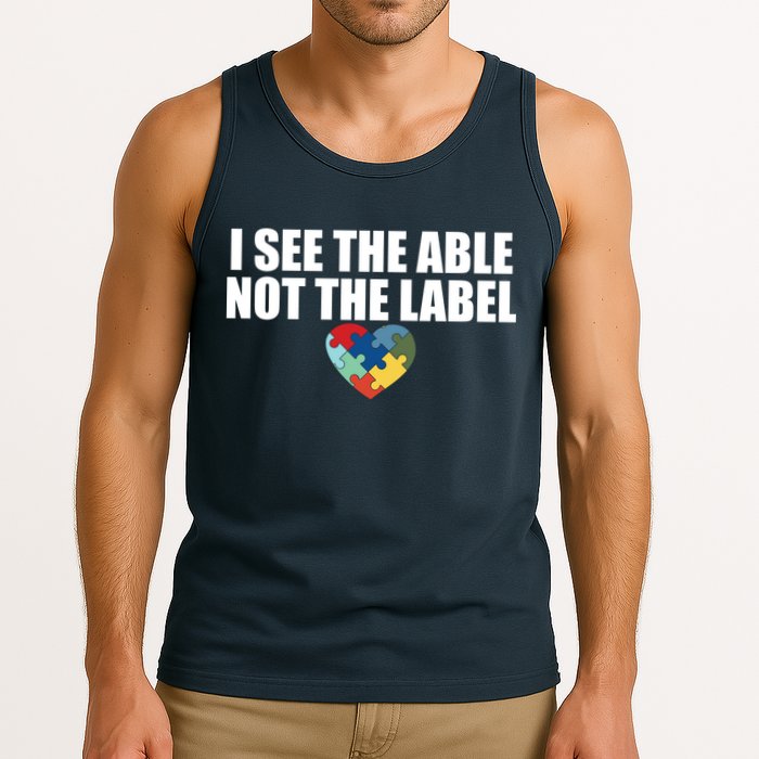 I See The ABLE Not The LABEL Tank Top