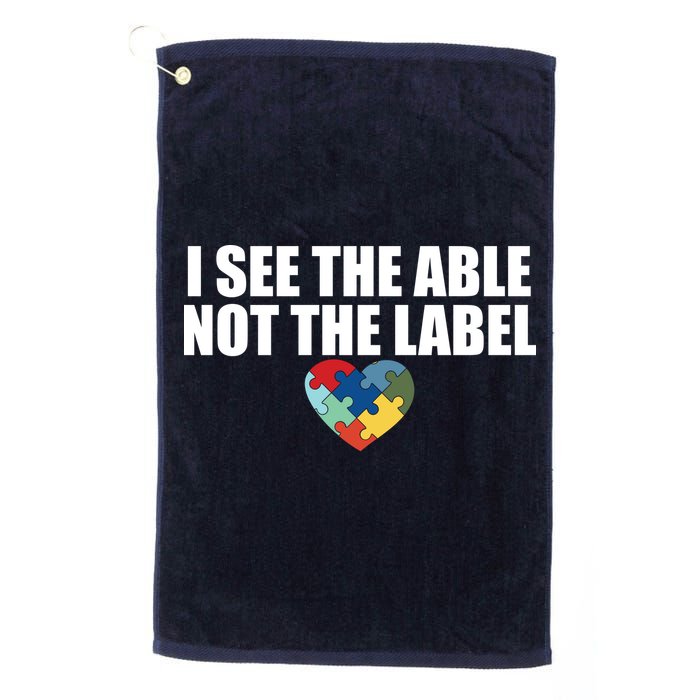 I See The ABLE Not The LABEL Golf Towel