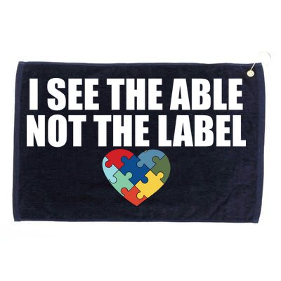 I See The ABLE Not The LABEL Grommeted Golf Towel