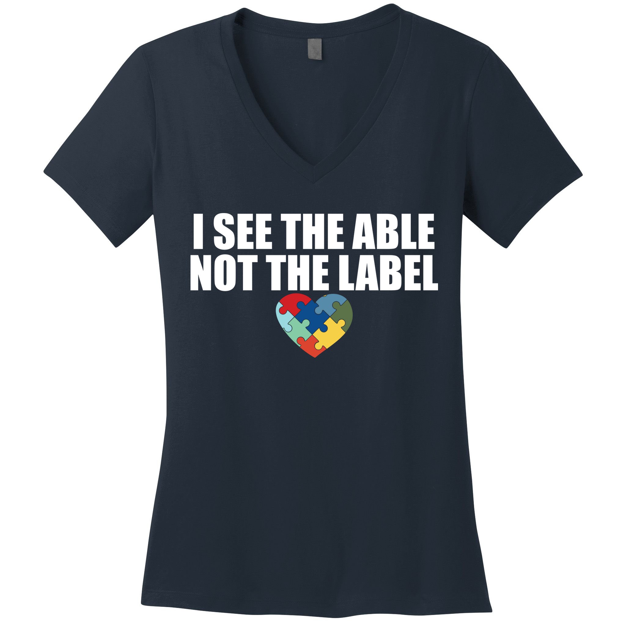 I See The ABLE Not The LABEL Women's V-Neck T-Shirt