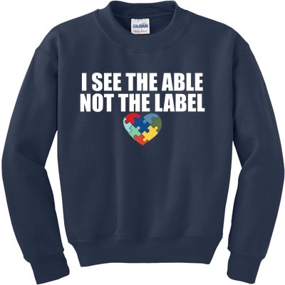 I See The ABLE Not The LABEL Kids Sweatshirt