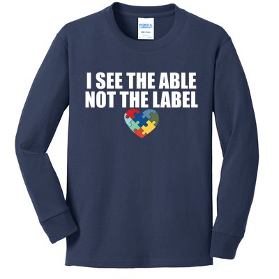 I See The ABLE Not The LABEL Kids Long Sleeve Shirt