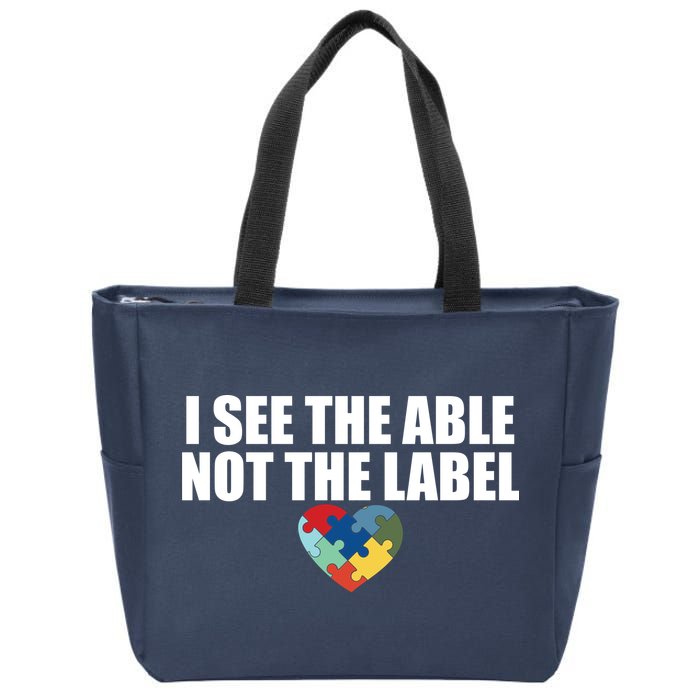 I See The ABLE Not The LABEL Zip Tote Bag