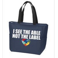 I See The ABLE Not The LABEL Zip Tote Bag