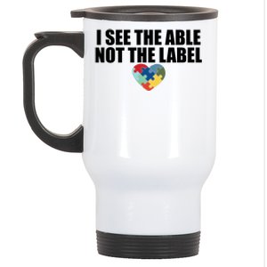 I See The ABLE Not The LABEL Stainless Steel Travel Mug