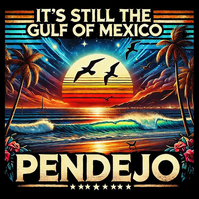 Its Still The Gulf Of Mexico Pendejo 4 Gift Bucket Hat
