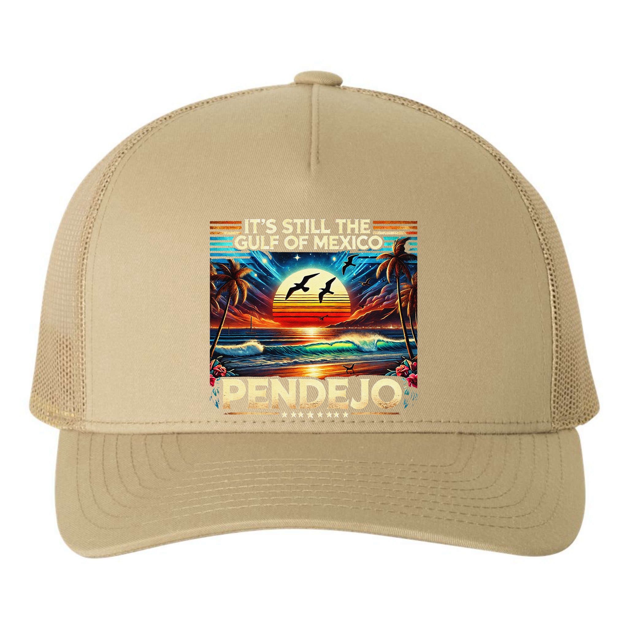 Its Still The Gulf Of Mexico Pendejo 4 Gift Yupoong Adult 5-Panel Trucker Hat