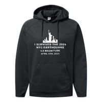 I Survived The 2024 Nyc Earthquake Funny Survived Performance Fleece Hoodie