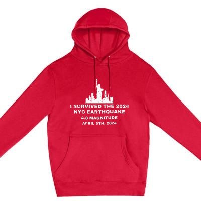 I Survived The 2024 Nyc Earthquake Funny Survived Premium Pullover Hoodie