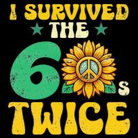 I Survived The 60s Twice Sixties 60s And 70s Year Sunflower Wool Snapback Cap