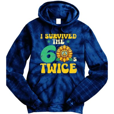 I Survived The 60s Twice Sixties 60s And 70s Year Sunflower Tie Dye Hoodie