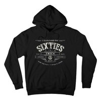 I SURVIVED The SIXTIES TWICE Built In 60s 70th 60th Birthday Hoodie