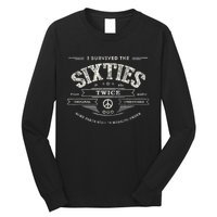 I SURVIVED The SIXTIES TWICE Built In 60s 70th 60th Birthday Long Sleeve Shirt