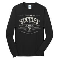 I SURVIVED The SIXTIES TWICE Built In 60s 70th 60th Birthday Tall Long Sleeve T-Shirt