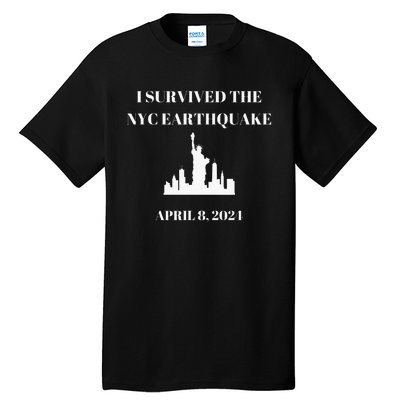 I Survived The Nyc Earthquake Tall T-Shirt