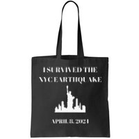 I Survived The Nyc Earthquake Tote Bag