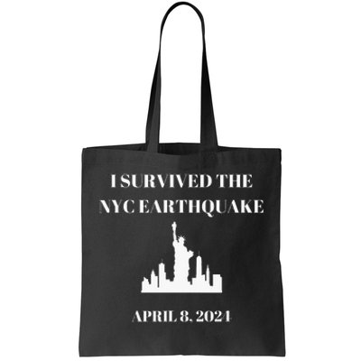 I Survived The Nyc Earthquake Tote Bag