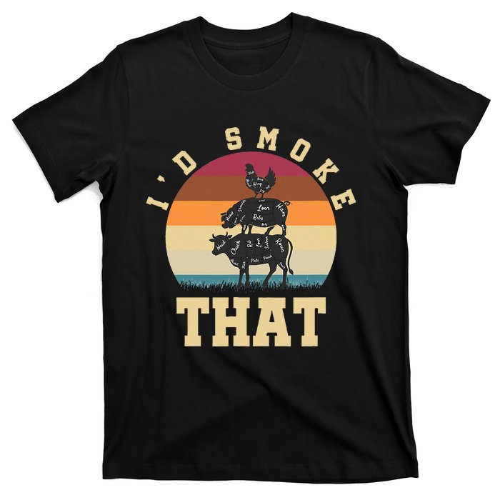 Id Smoke That Funny Smoked Pork Meat Lover Bbq Gift Barbecue T-Shirt