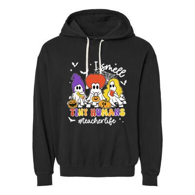 I Smell Tiny Hu Retro Teacher Halloween Spooky Teacher Cool Gift Garment-Dyed Fleece Hoodie