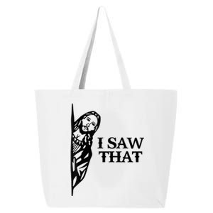 I Saw That Funny Jesus Christian Saying Quote 25L Jumbo Tote