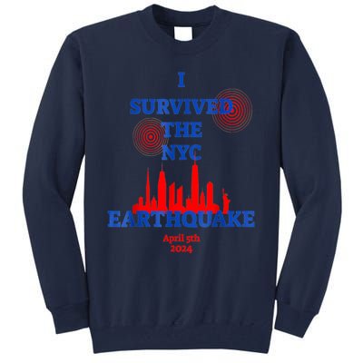 I Survived The Nyc Earthquake Tall Sweatshirt