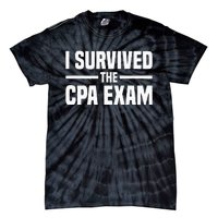 I Survived The CPA Exam Funny Certified Public Accountant Tie-Dye T-Shirt