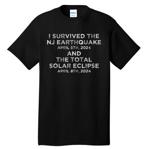 I Survived The Nj Earthquake And The Total Solar Eclipse Tall T-Shirt