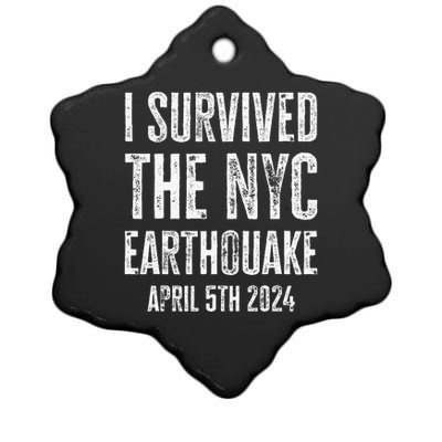 I Survived The Nyc Earthquake In April 5th 2024 Ceramic Star Ornament