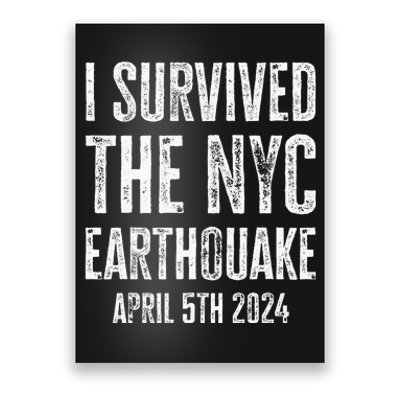 I Survived The Nyc Earthquake In April 5th 2024 Poster