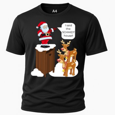 I Said The Schmidt House Fun Xmas Gift Cooling Performance Crew T-Shirt