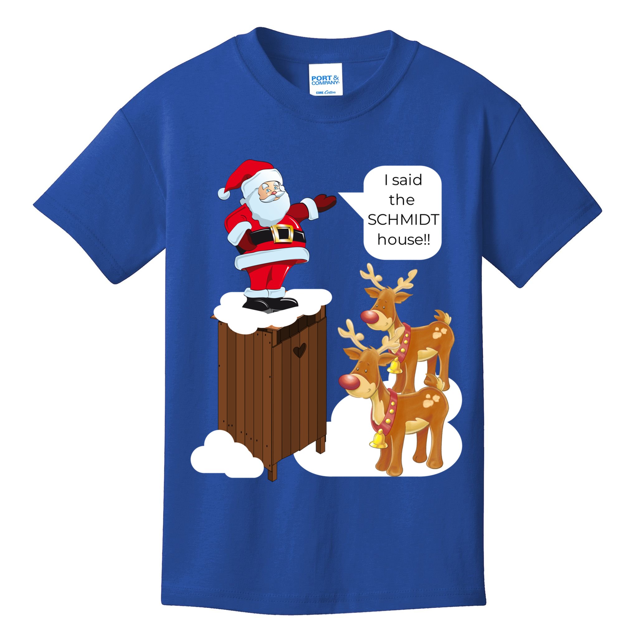I Said The Schmidt House Fun Xmas Gift Kids T-Shirt