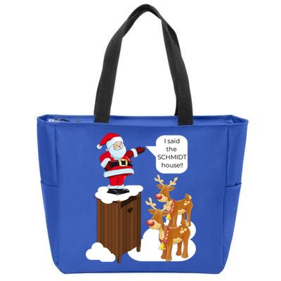 I Said The Schmidt House Fun Xmas Gift Zip Tote Bag