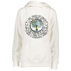 I See Trees Of Green Red Roses Too What A Wonderful World Womens Funnel Neck Pullover Hood