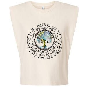 I See Trees Of Green Red Roses Too What A Wonderful World Garment-Dyed Women's Muscle Tee