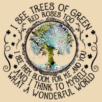 I See Trees Of Green Red Roses Too What A Wonderful World Drawstring Bag