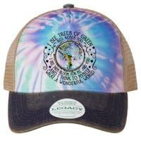 I See Trees Of Green Red Roses Too What A Wonderful World Legacy Tie Dye Trucker Hat
