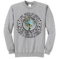 I See Trees Of Green Red Roses Too What A Wonderful World Sweatshirt