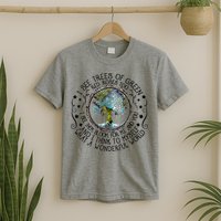 I See Trees Of Green Red Roses Too What A Wonderful World T-Shirt