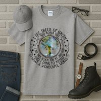 I See Trees Of Green Red Roses Too What A Wonderful World Tall T-Shirt