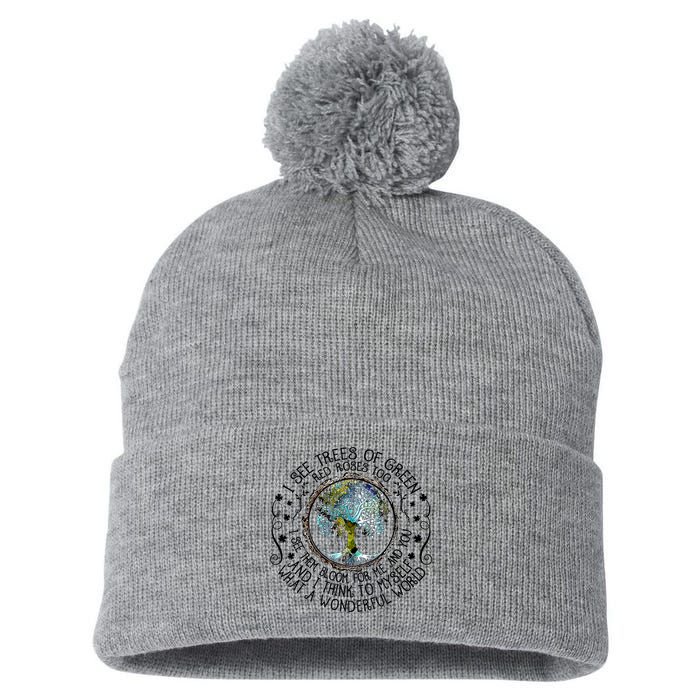 I See Trees Of Green Red Roses Too What A Wonderful World Pom Pom 12in Knit Beanie