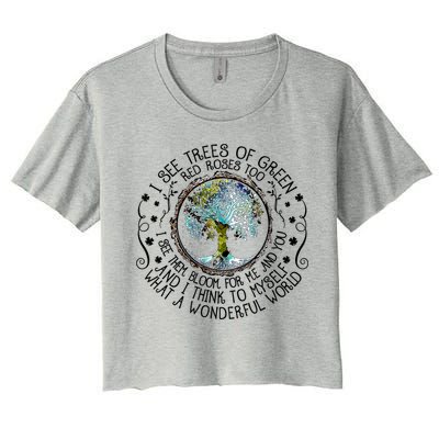 I See Trees Of Green Red Roses Too What A Wonderful World Crop Top