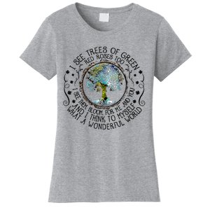 I See Trees Of Green Red Roses Too What A Wonderful World Women's T-Shirt