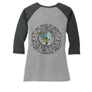 I See Trees Of Green Red Roses Too What A Wonderful World Women's Tri-Blend 3/4-Sleeve Raglan Shirt