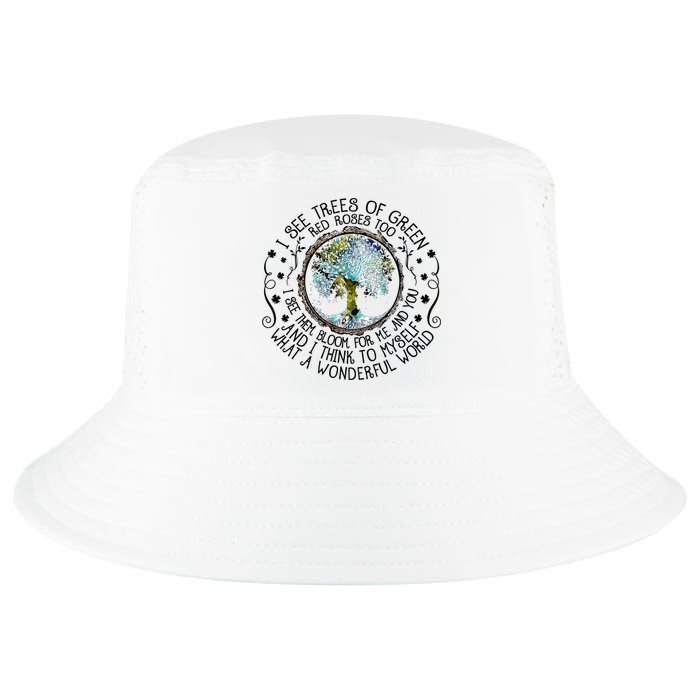 I See Trees Of Green Red Roses Too What A Wonderful World Cool Comfort Performance Bucket Hat
