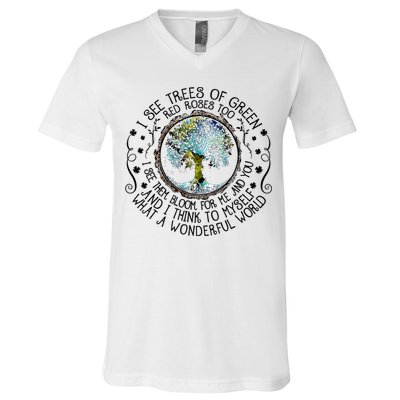 I See Trees Of Green Red Roses Too What A Wonderful World V-Neck T-Shirt