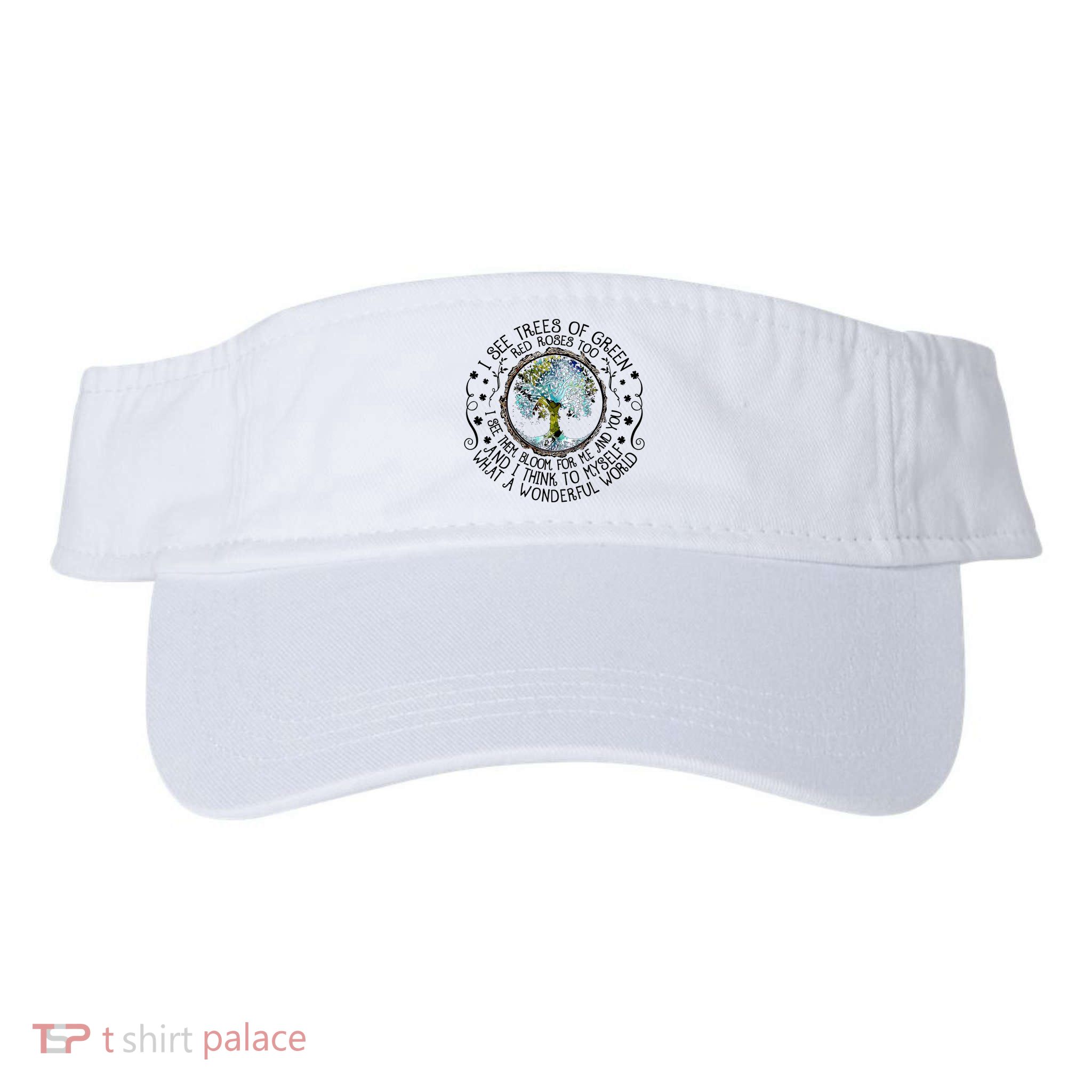 I See Trees Of Green Red Roses Too What A Wonderful World Visor