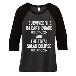 I Survived The Nj Earthquake And The Total Solar Eclipse Women's Tri-Blend 3/4-Sleeve Raglan Shirt