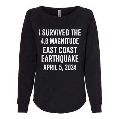 I Survived The April 5 East Coast Earthquake 2024 Womens California Wash Sweatshirt