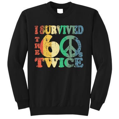I Survived The Sixties 60s Twice Sweatshirt